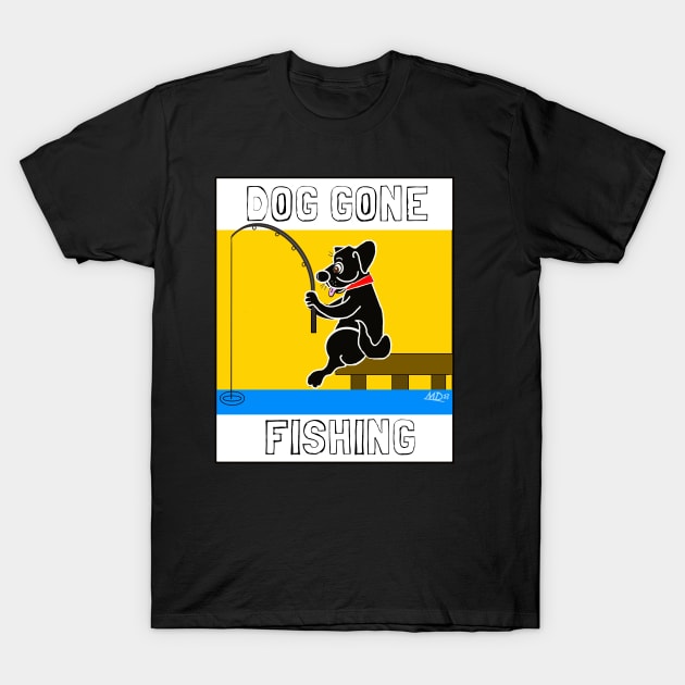 DOG GONE FISHING BLACK LAB CARTOON T-Shirt by MarniD9